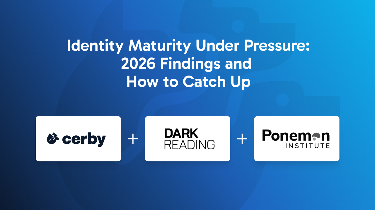 Identity Maturity Under Pressure: 2026 Findings and How to Catch Up