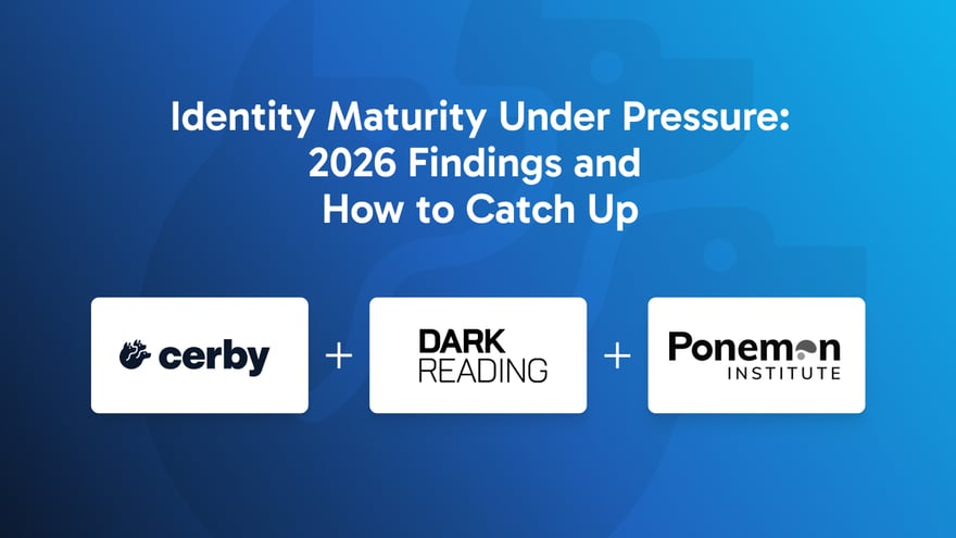 Identity Maturity and Disconnected Apps: 2026 Ponemon Research | Cerby