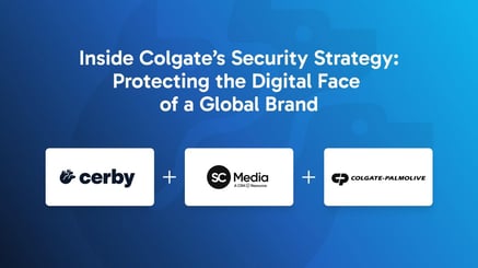 Inside Colgate’s Security Strategy: Protecting the Digital Face of a Global Brand