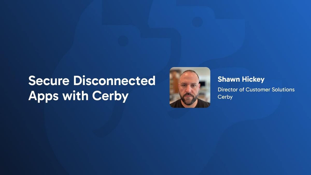 Secure Disconnected Apps with Cerby: Identity Lifecycle & Governance for apps without APIs