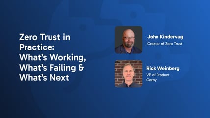 Zero Trust in Practice: What’s Working, What’s Failing & What’s Next