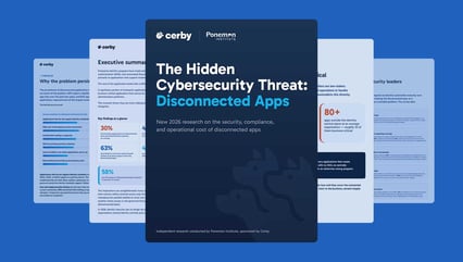 Ponemon Report: The Hidden Cybersecurity Threat of Disconnected Apps