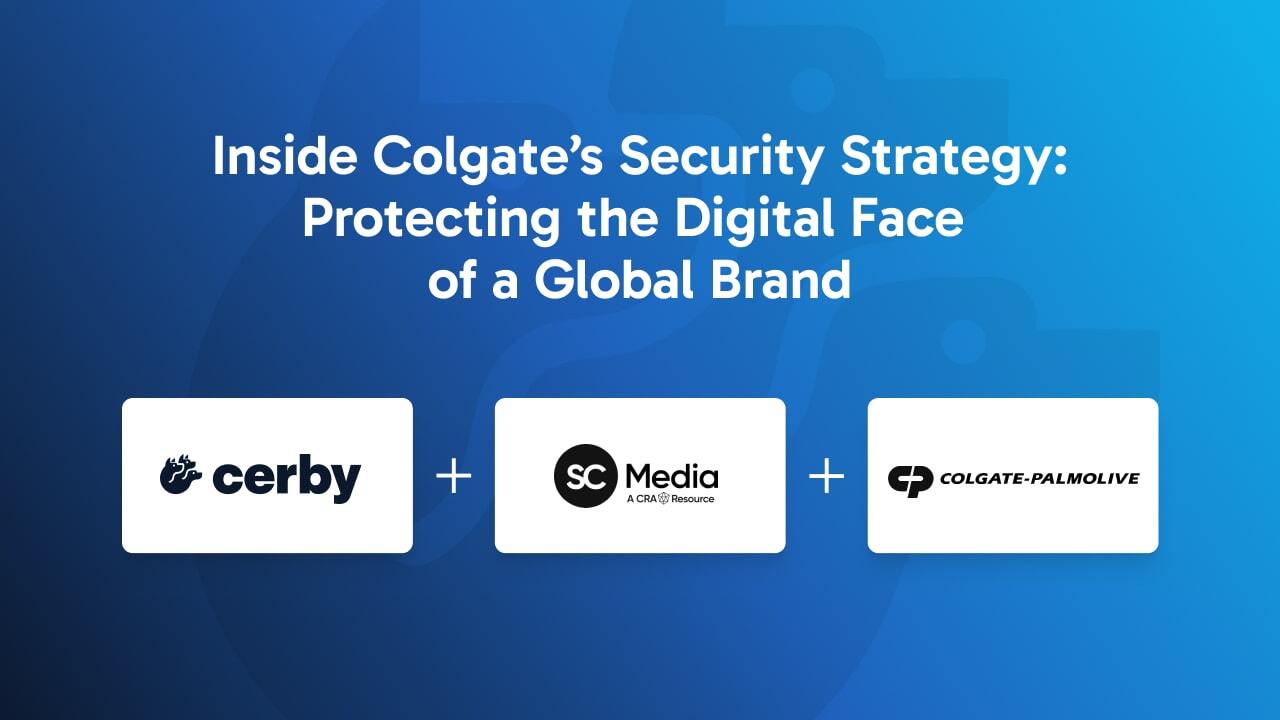 Inside Colgate’s Security Strategy: Protecting the Digital Face of a Global Brand