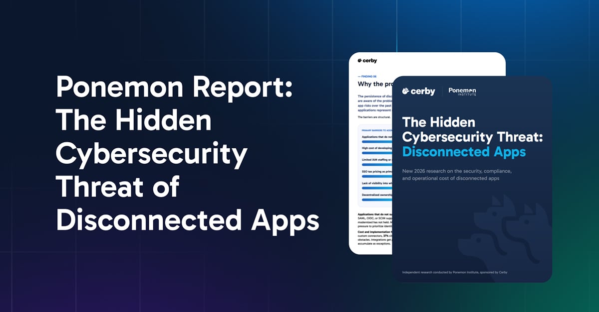 Ponemon Ponemon Report: The Hidden Security Threat of Disconnected Apps | Cerby