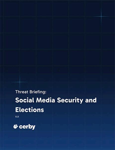 Threat Briefing: Social Media Security and Elections